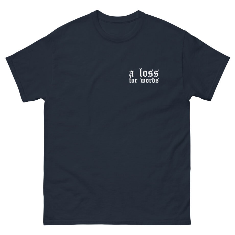 A Loss for Words Unisex classic tee