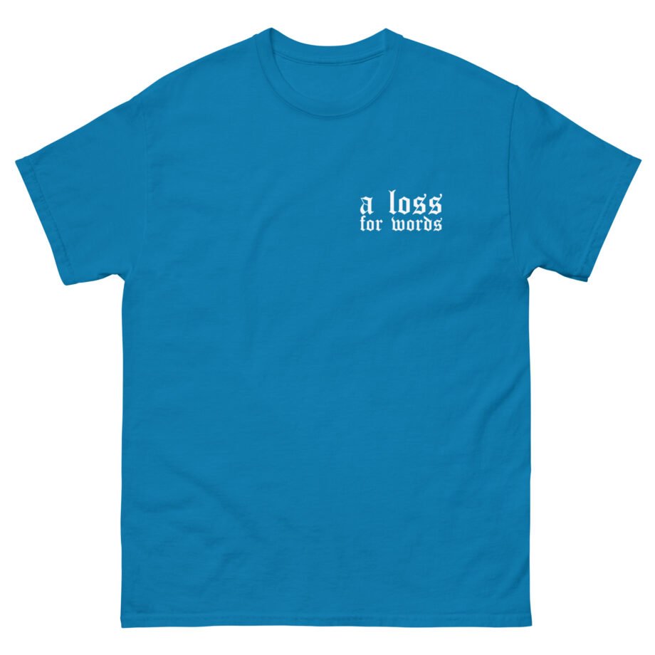 A Loss for Words Unisex classic tee