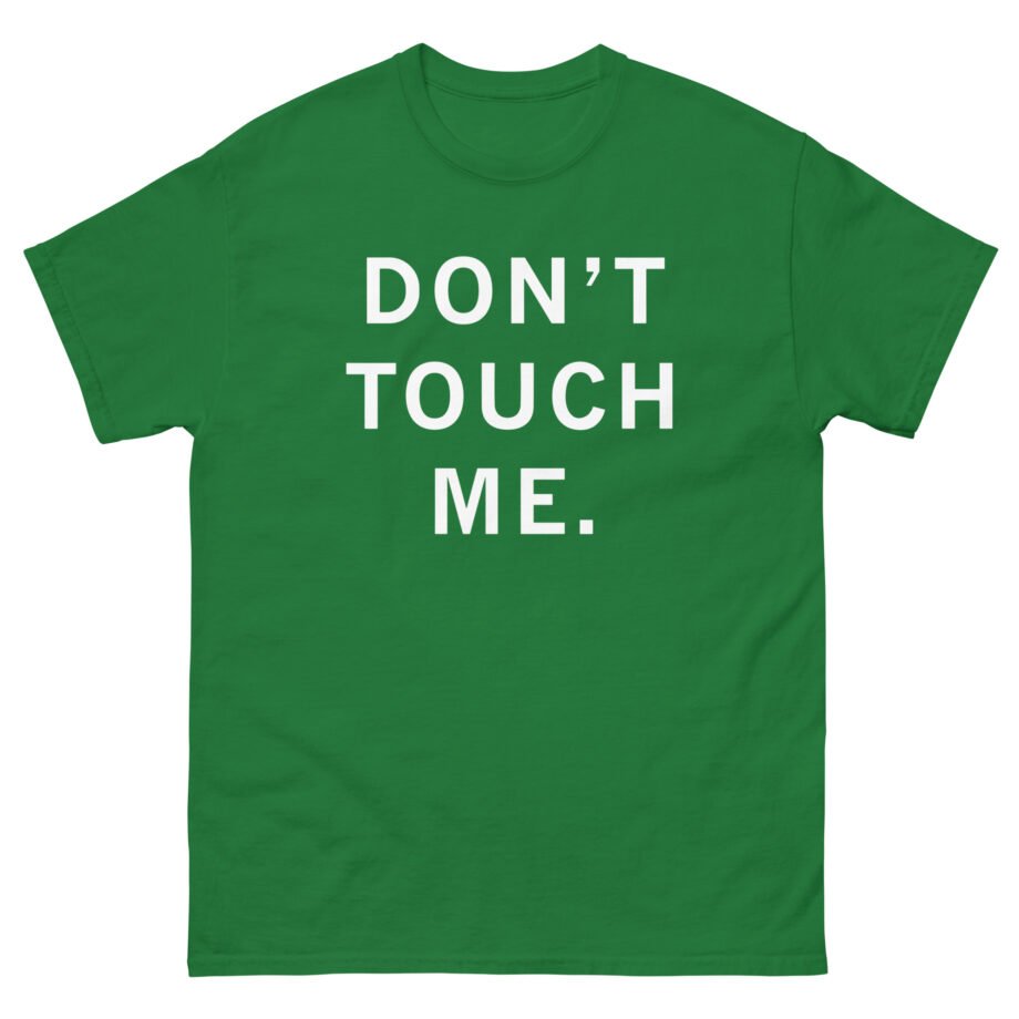 Ceremony Don't Touch Me Unisex classic tee
