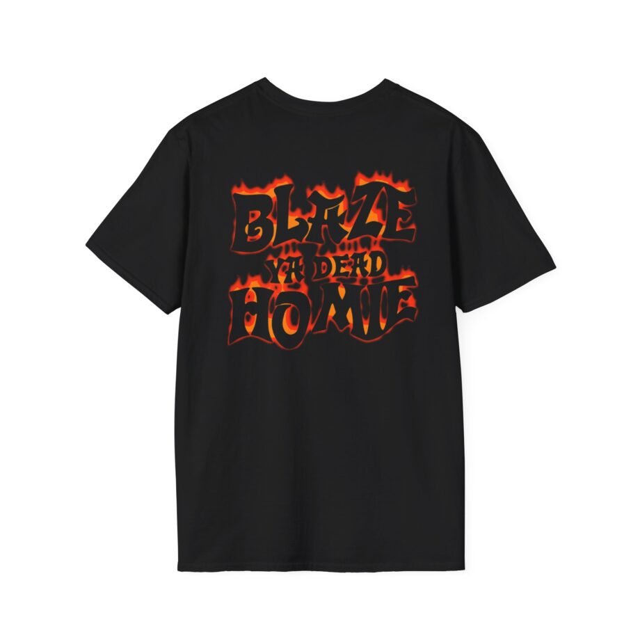 Blaze Ya Dead Homie Unisex Softstyle T-shirt