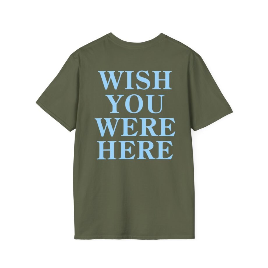 Wish You Were Here Unisex Softstyle T-shirt