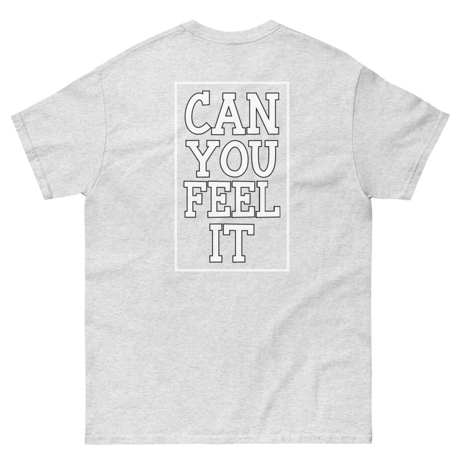 Inclination Can You Feel It Unisex classic tee