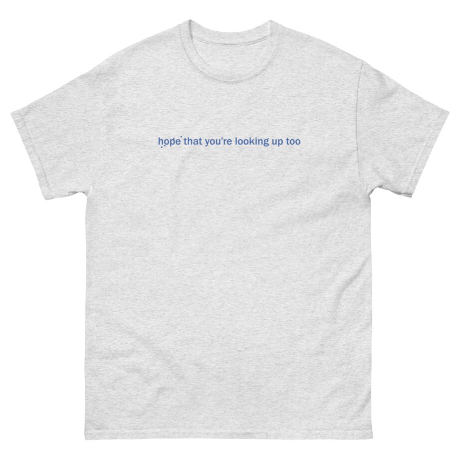 Loyle Carner Hope That You're Looking Up Too Unisex classic tee