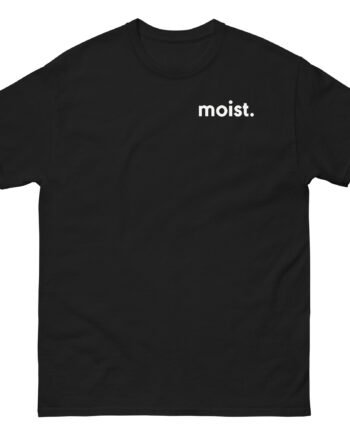 Pestily Moist Unisex classic tee
