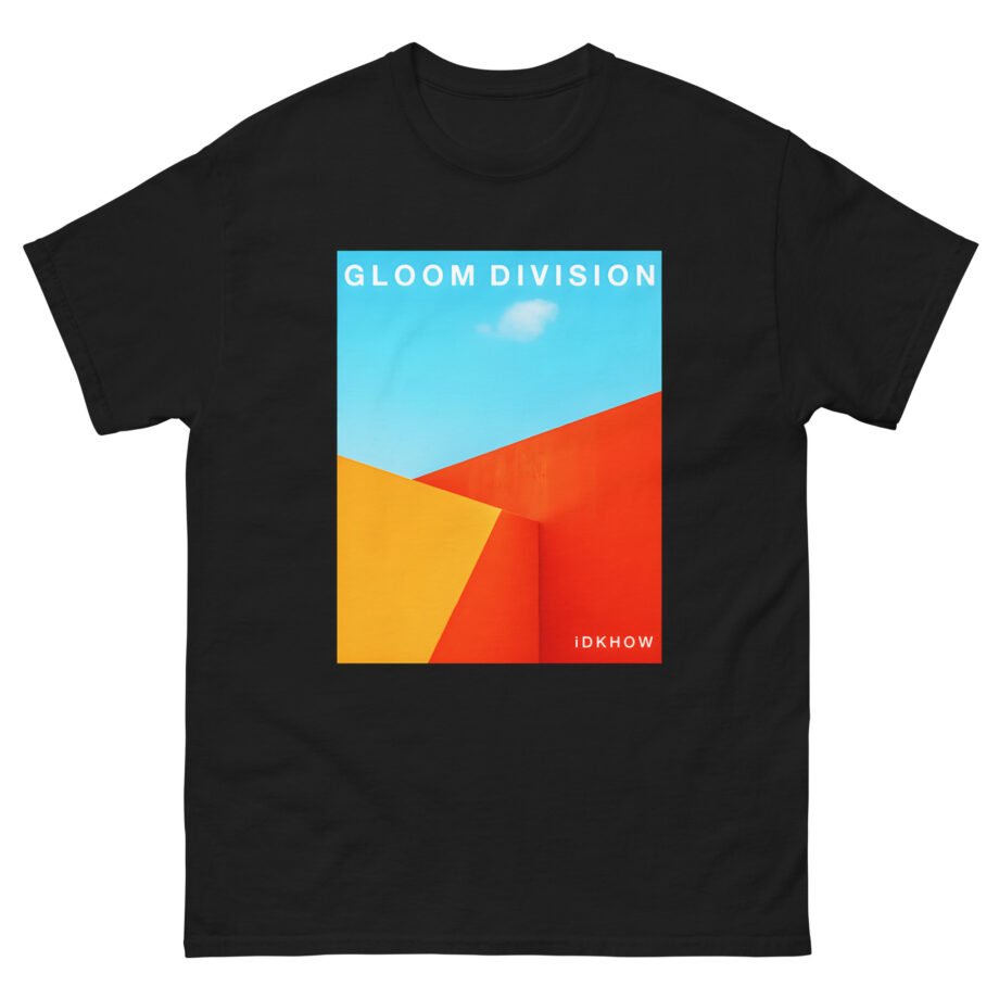 iDKHOW Gloom Division Unisex classic tee