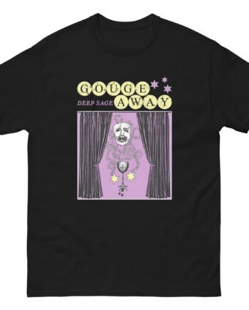 Gouge Away Deep Sage Unisex classic tee
