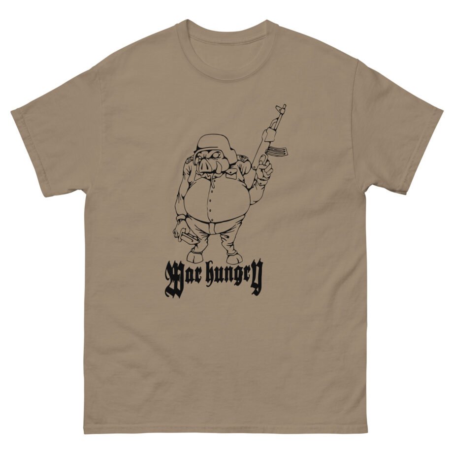 War Hungry Unisex classic tee