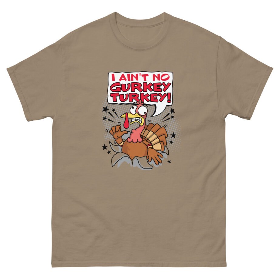 Fgteev I Aint No Gurkey Turkey Unisex classic tee