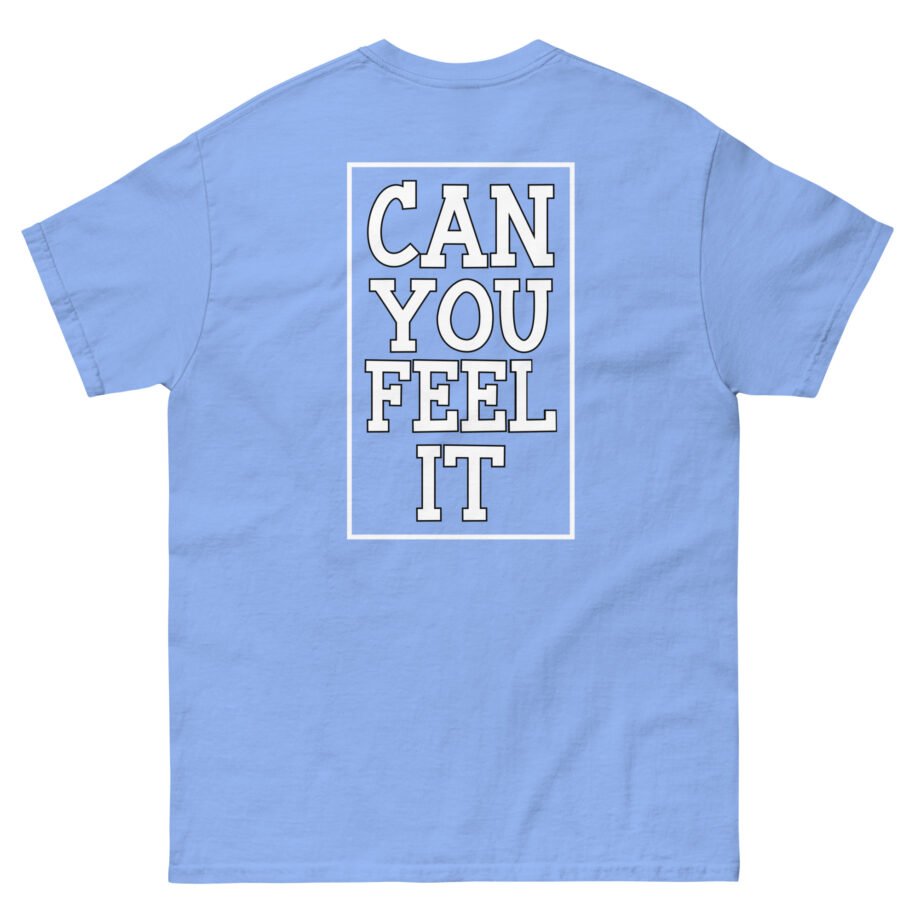 Inclination Can You Feel It Unisex classic tee