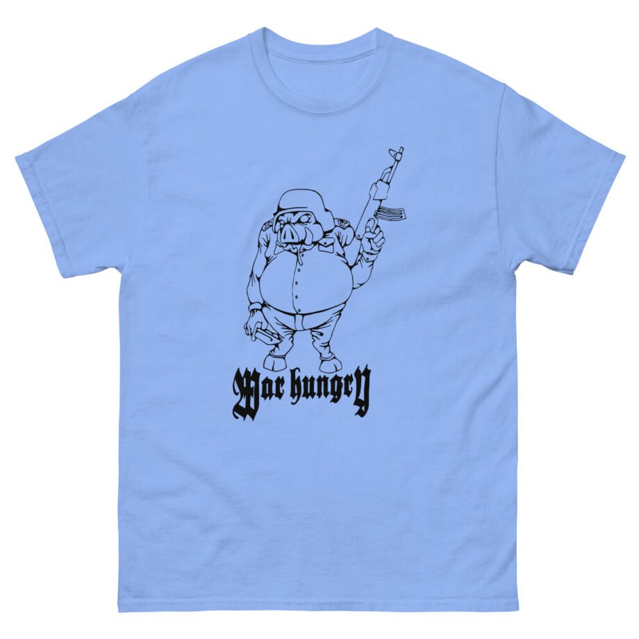 War Hungry Unisex classic tee