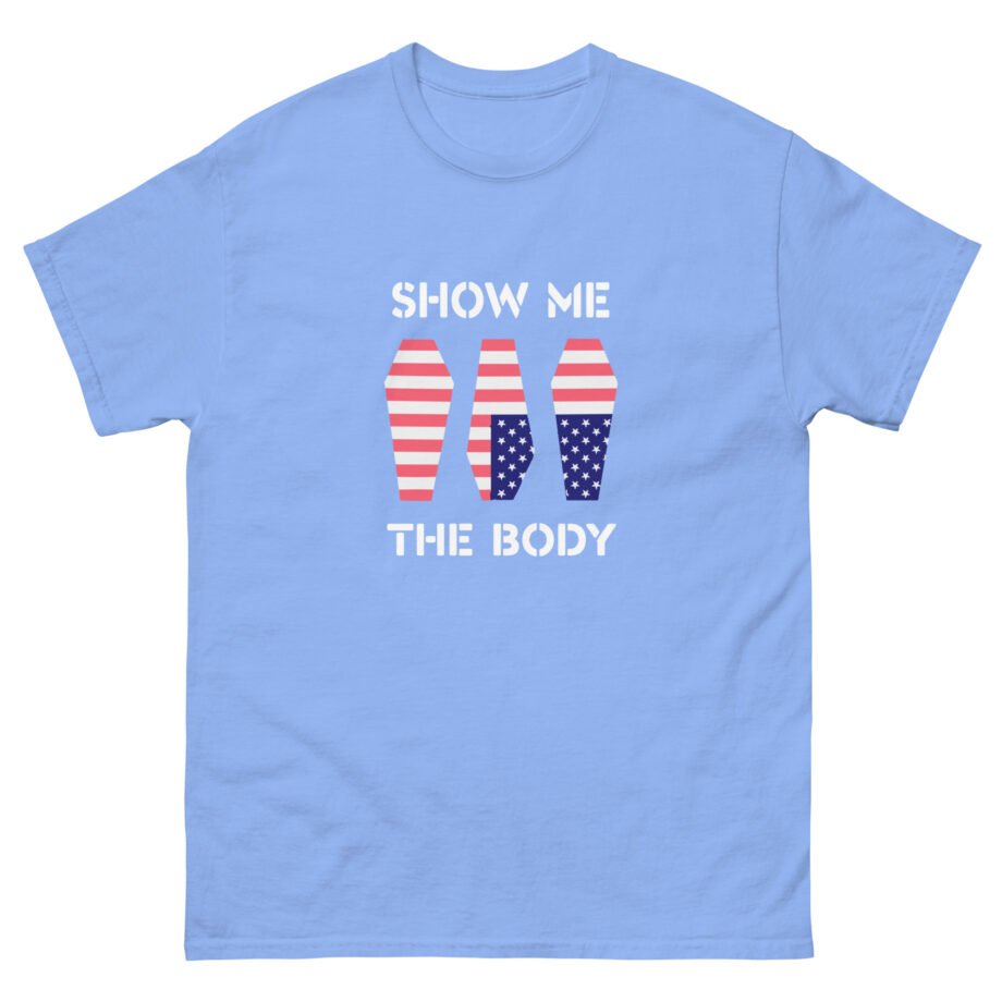 Show Me the Body Coffin Unisex classic tee