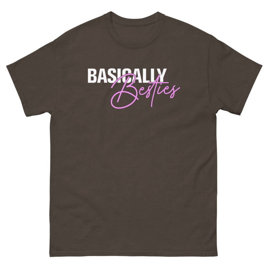 Basically Besties Unisex classic tee