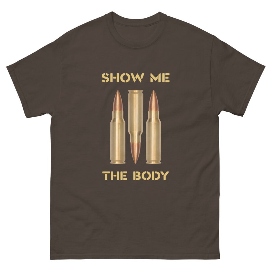 Show Me the Body Bullet Unisex classic tee