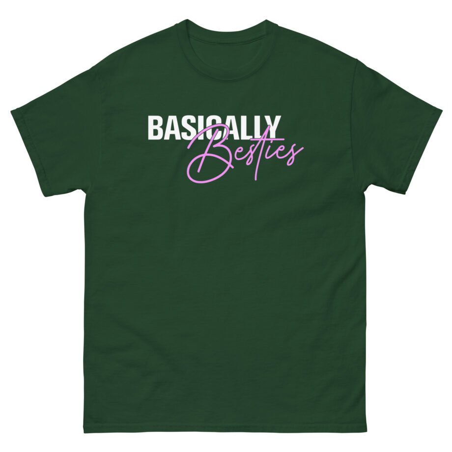 Basically Besties Unisex classic tee