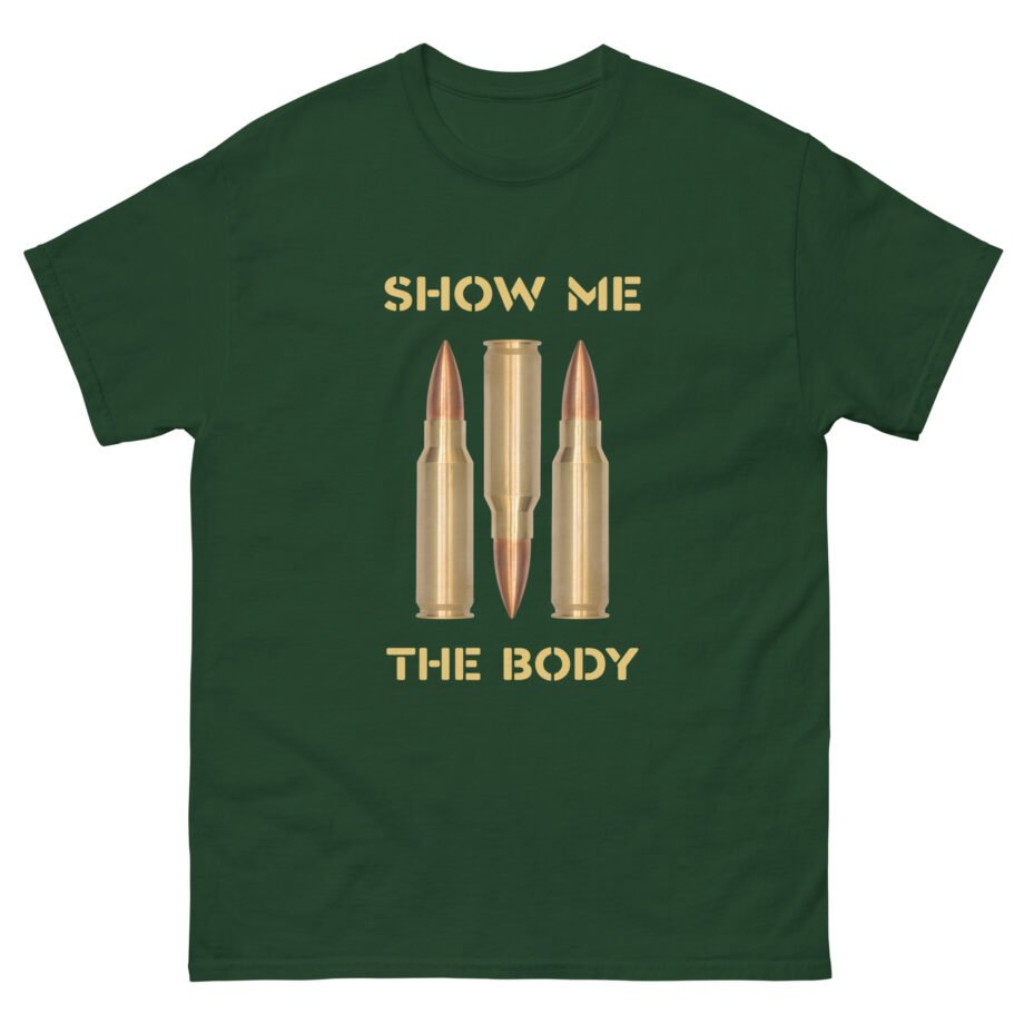 Show Me the Body Bullet Unisex classic tee