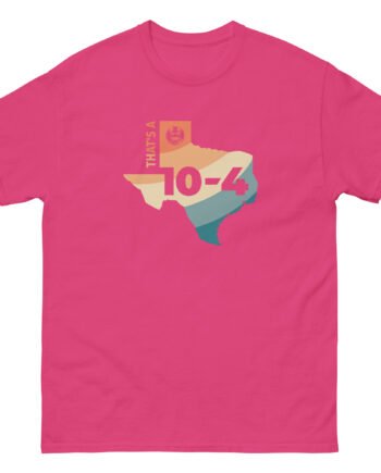 Letterkenny Texas Sized 10-4 Unisex classic tee