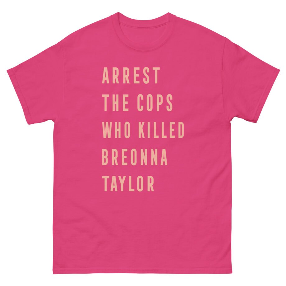 Kristen Schaal Arrest the Cops Who Killed Breonna Taylor Unisex classic tee