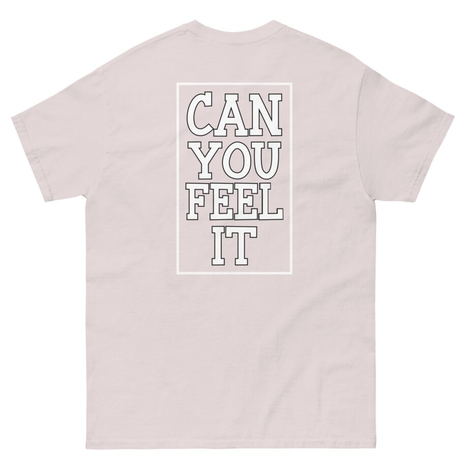 Inclination Can You Feel It Unisex classic tee