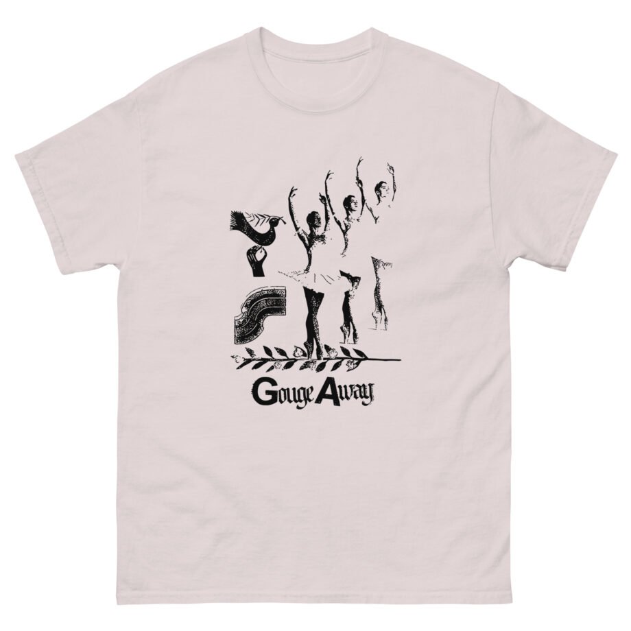 Gouge Away Dance Unisex classic tee
