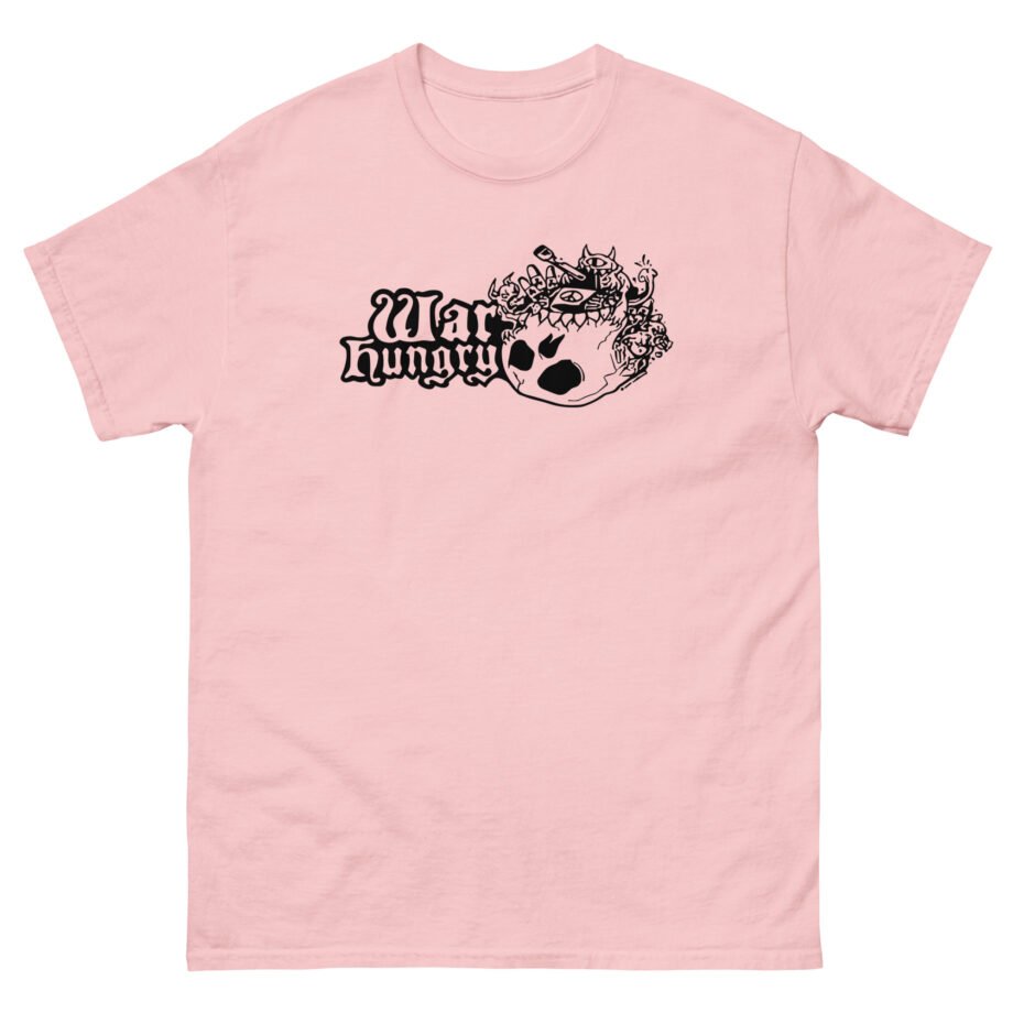 War Hungry Unisex classic tee