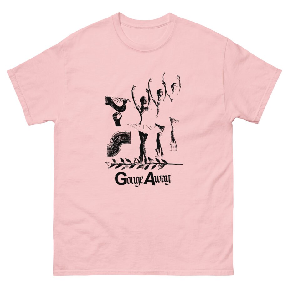 Gouge Away Dance Unisex classic tee
