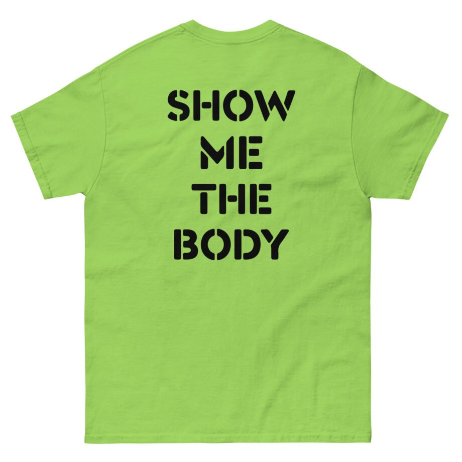 Show Me the Body Boot Unisex classic tee
