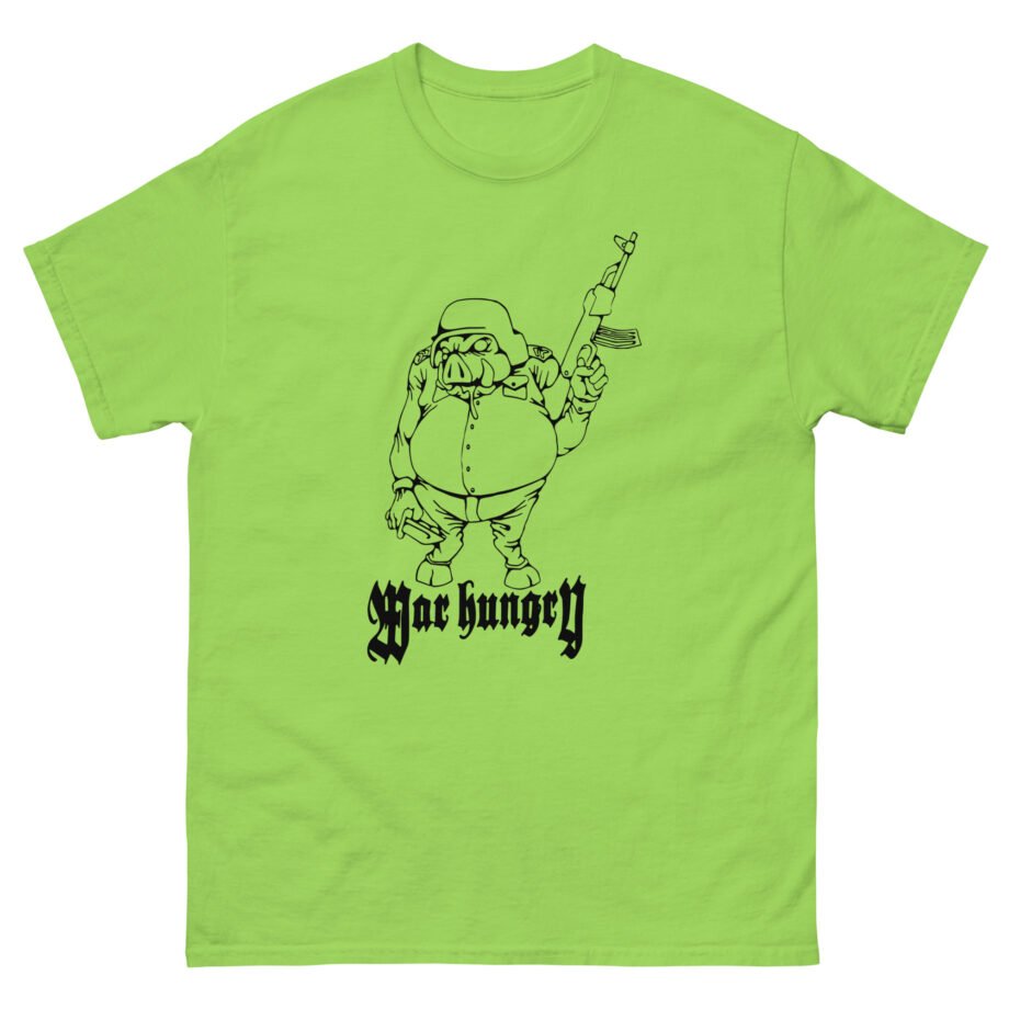War Hungry Unisex classic tee