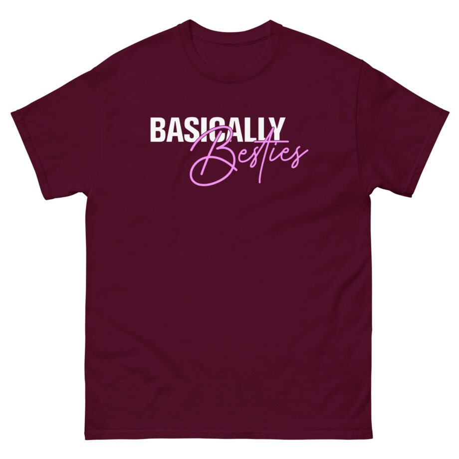 Basically Besties Unisex classic tee