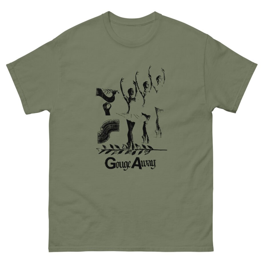 Gouge Away Dance Unisex classic tee
