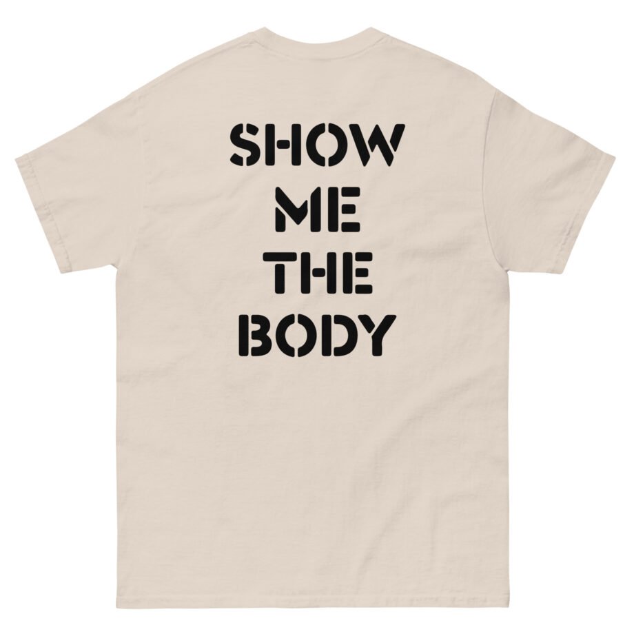 Show Me the Body Boot Unisex classic tee