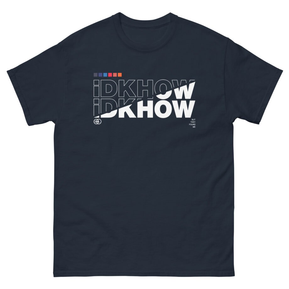 iDKHOW SPLIT Unisex classic tee