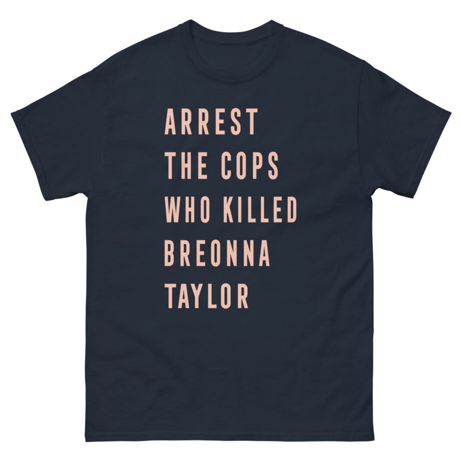 Kristen Schaal Arrest the Cops Who Killed Breonna Taylor Unisex classic tee