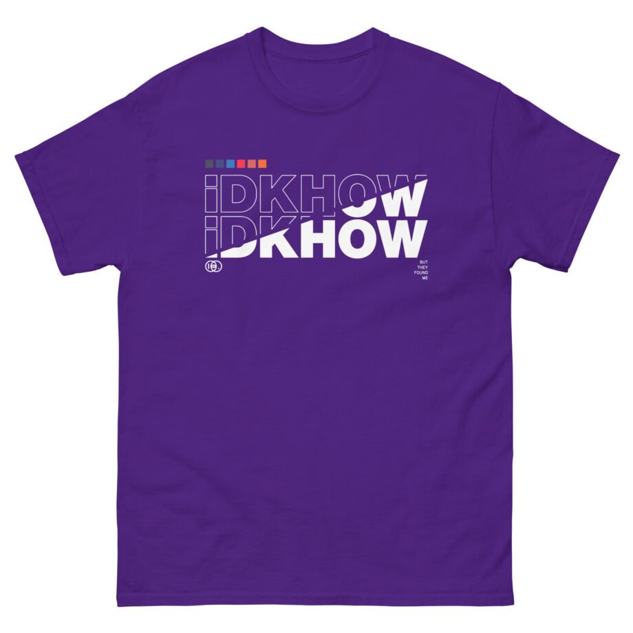iDKHOW SPLIT Unisex classic tee