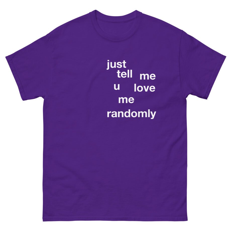 Cooper Noriega Just Tell Me Unisex classic tee