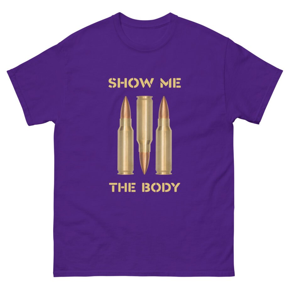 Show Me the Body Bullet Unisex classic tee