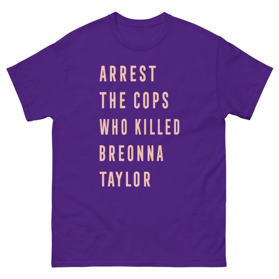 Kristen Schaal Arrest the Cops Who Killed Breonna Taylor Unisex classic tee