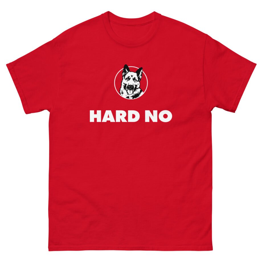 Letterkenny Hard No Unisex classic tee