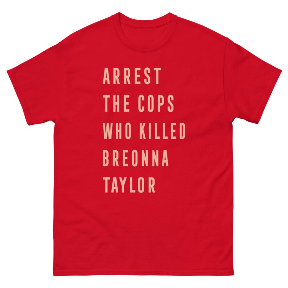 Kristen Schaal Arrest the Cops Who Killed Breonna Taylor Unisex classic tee