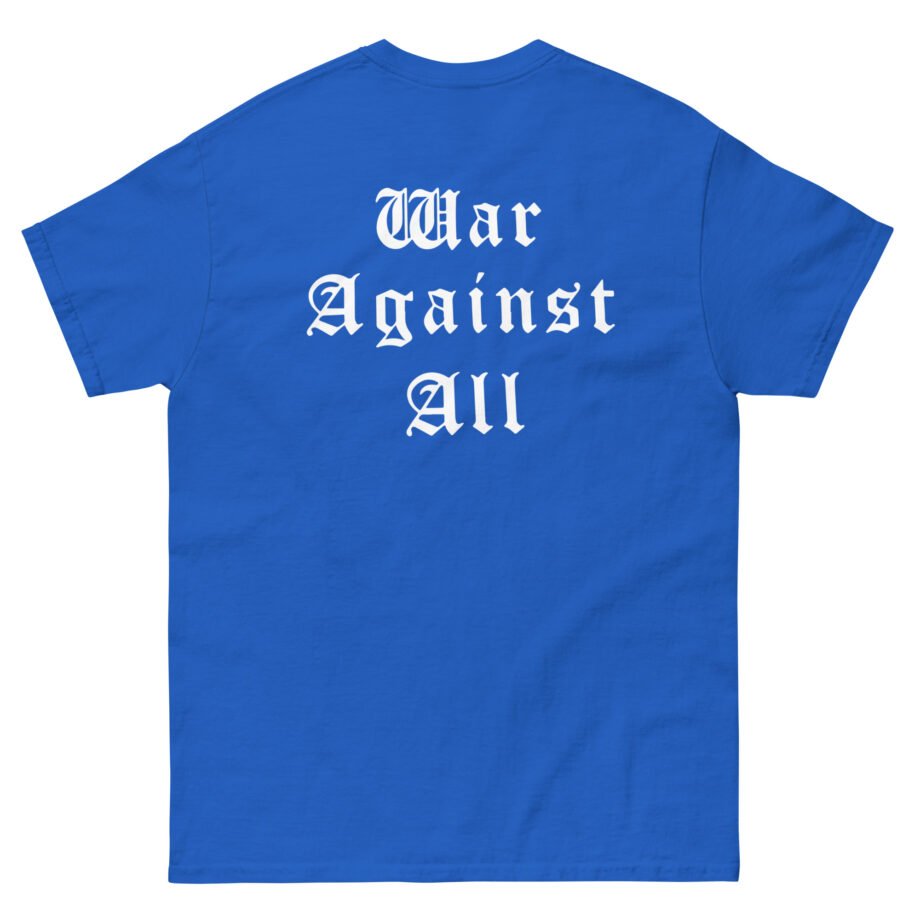 Immortal War Against All Unisex classic tee