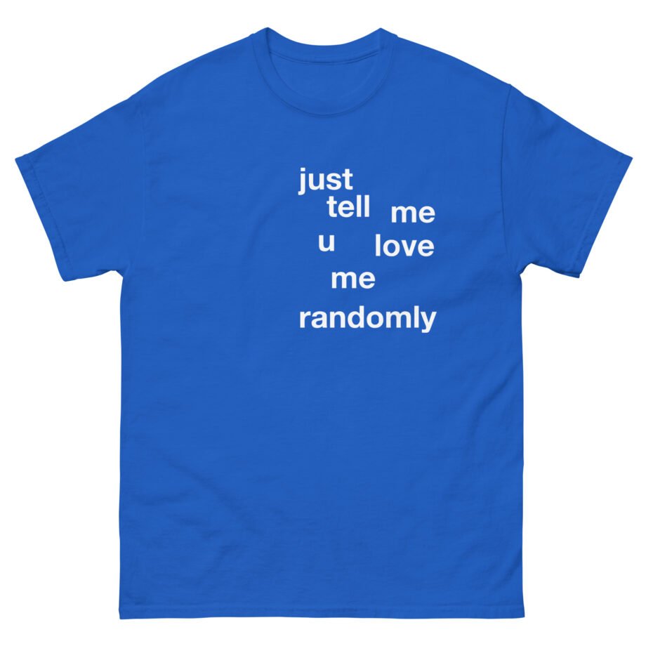 Cooper Noriega Just Tell Me Unisex classic tee