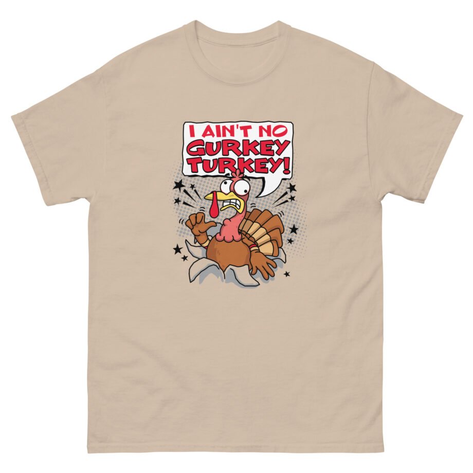 Fgteev I Aint No Gurkey Turkey Unisex classic tee