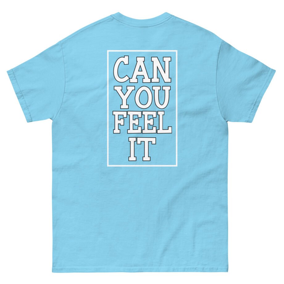 Inclination Can You Feel It Unisex classic tee