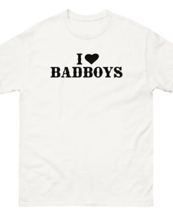 Sienna Mae I Love Badboys Unisex classic tee