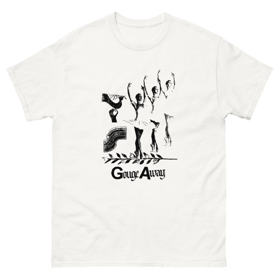 Gouge Away Dance Unisex classic tee