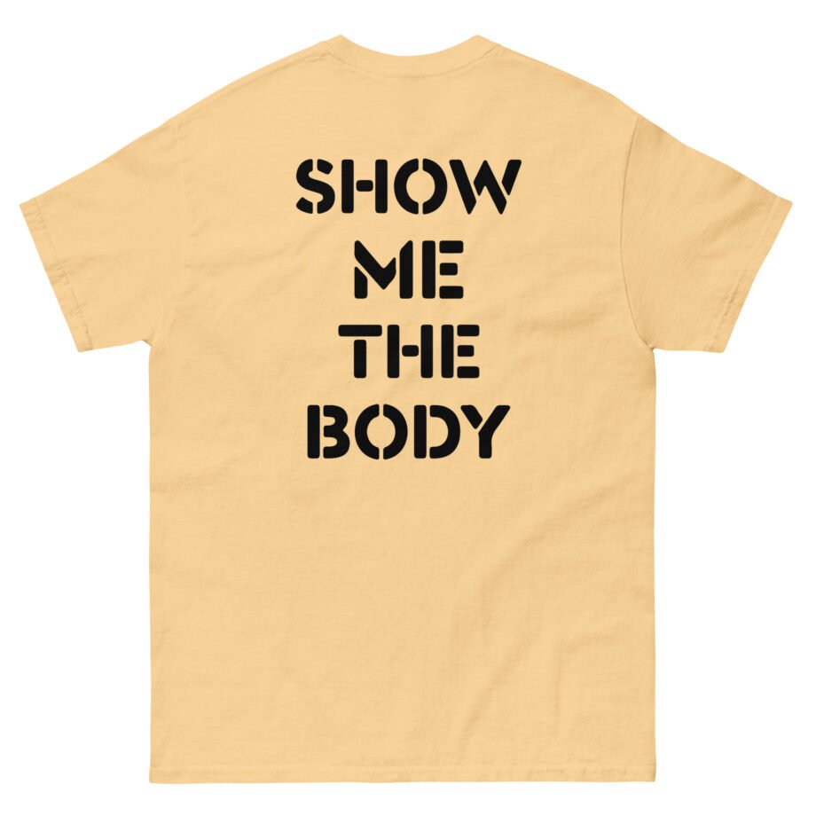 Show Me the Body Boot Unisex classic tee
