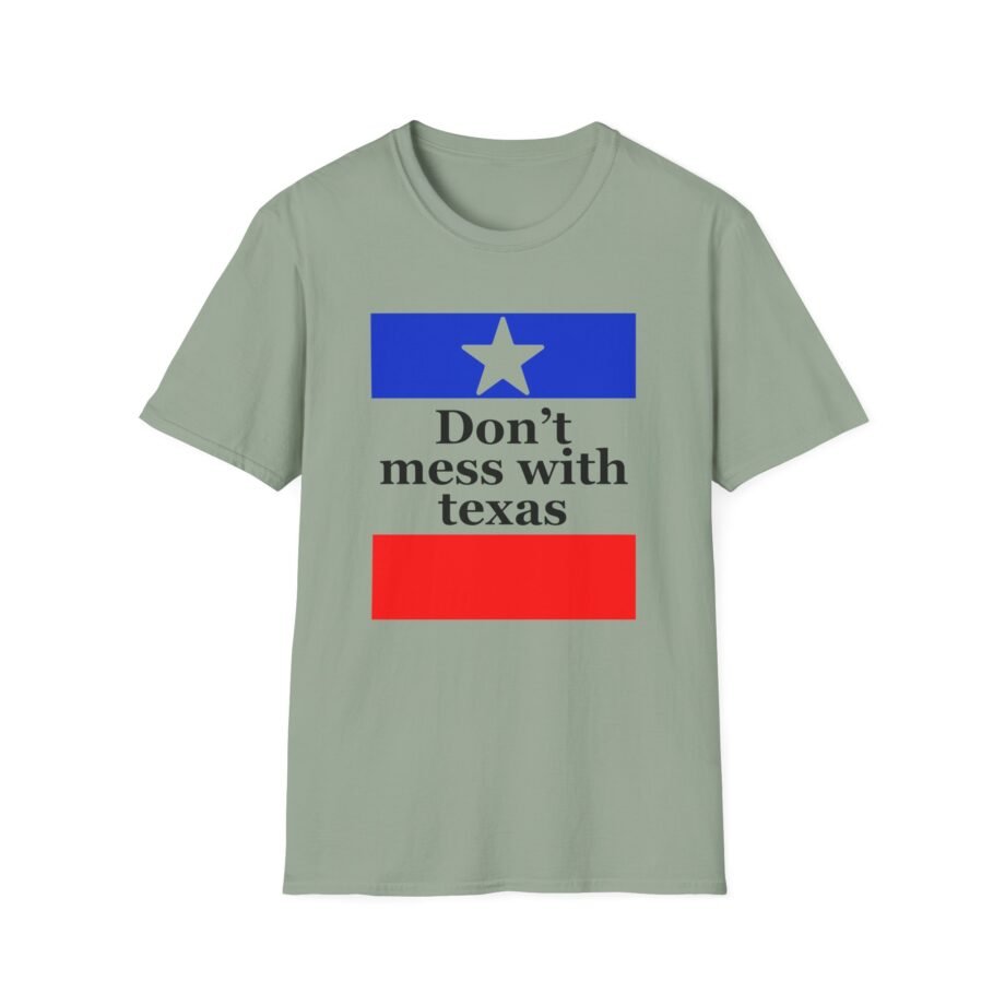 Amyl and the Sniffers Don’t Mess With Texas  unisex t-shirt