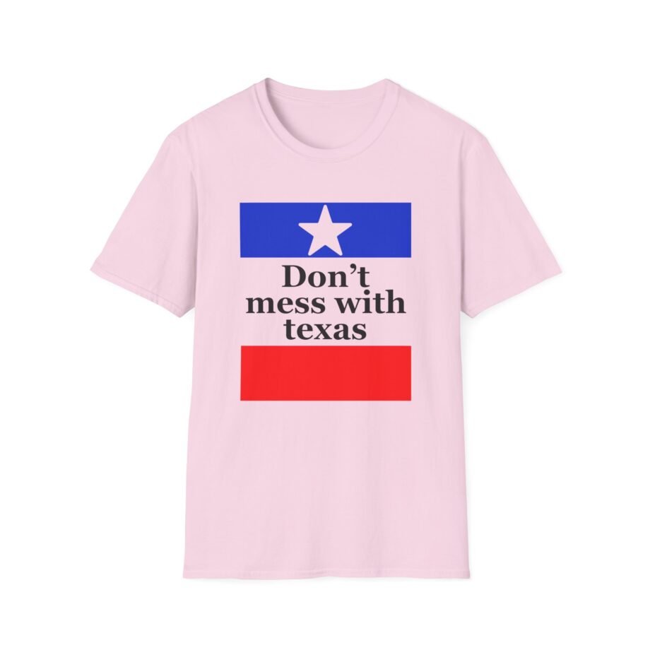 Amyl and the Sniffers Don’t Mess With Texas  unisex t-shirt