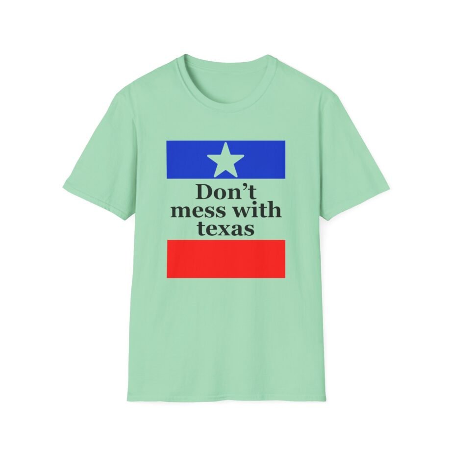 Amyl and the Sniffers Don’t Mess With Texas  unisex t-shirt