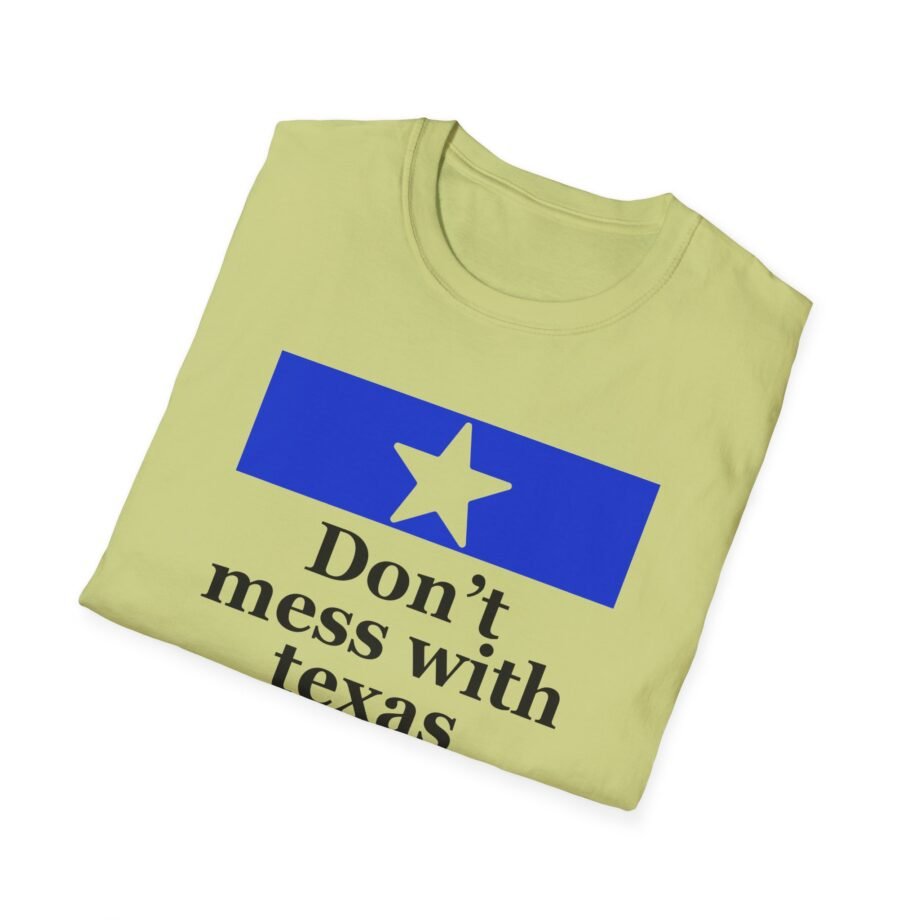 Amyl and the Sniffers Don’t Mess With Texas  unisex t-shirt