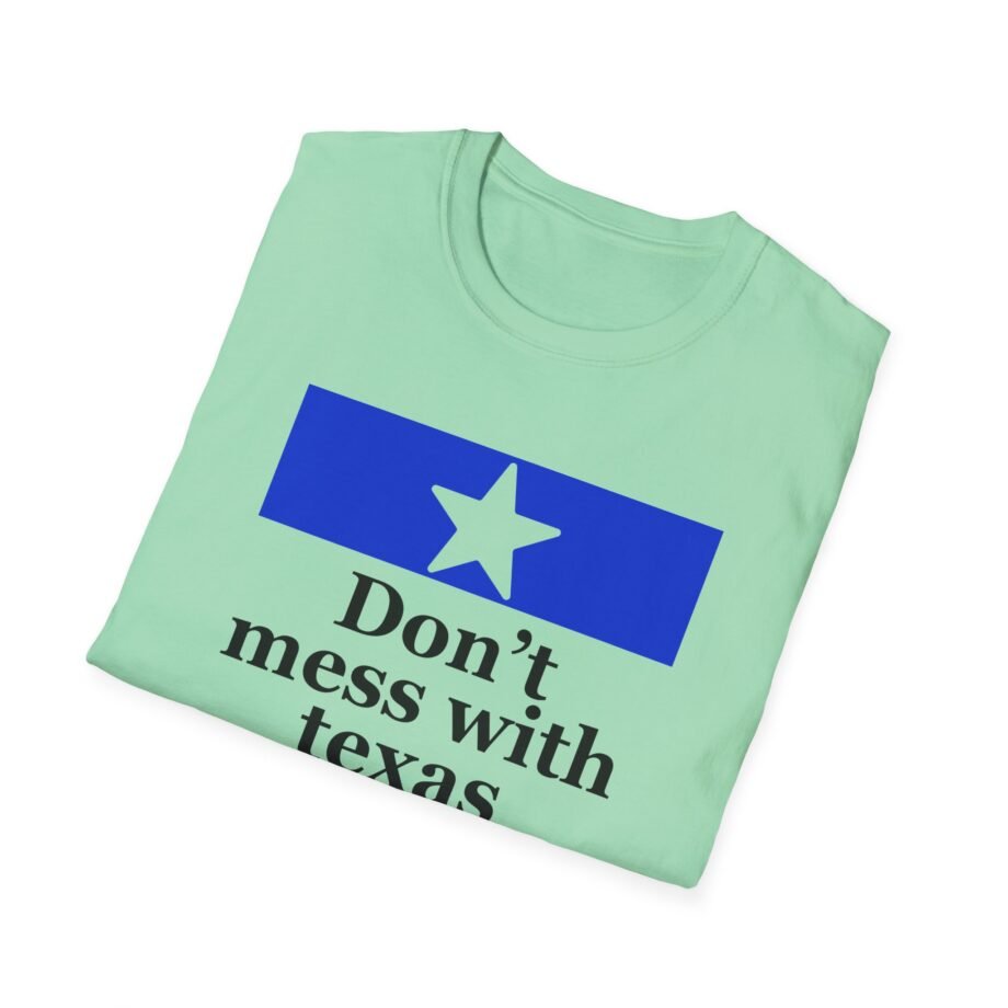Amyl and the Sniffers Don’t Mess With Texas  unisex t-shirt
